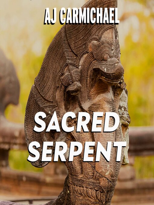 Title details for Sacred Serpent by A.J. Carmichael - Wait list